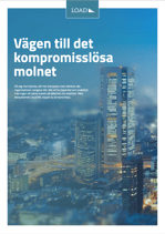 Whitepaper: Vägen till det kompromisslösa molnet