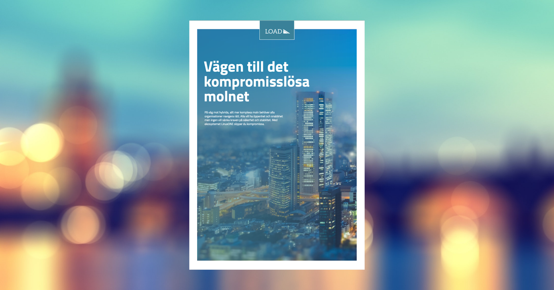 Whitepaper: Vägen till det kompromisslösa molnet